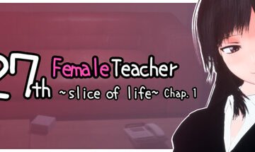 27-year-old Female Teacher – A Moment in Daily Life, Chapter 1 Free Download [Final & Uncensored]