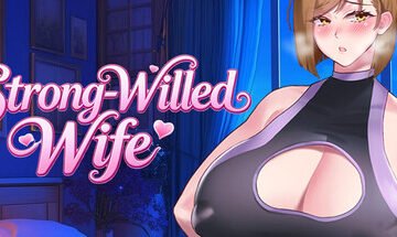 Strong-Willed Wife Free Download [Final & Uncensored]