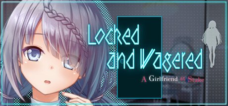 Locked and Wagered: A Girlfriend at Stake Free Download [Final & Uncensored]