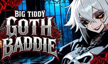 Big Tiddy Goth Baddie🖤⛓️ Free Download [Final & Uncensored]