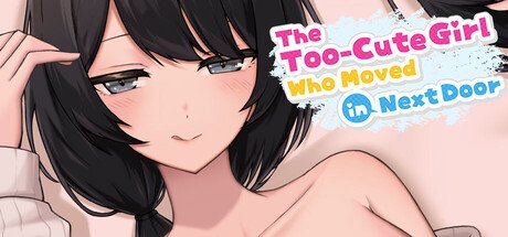 The Too-Cute Girl Who Moved in Next Door Free Download [Final & Uncensored]