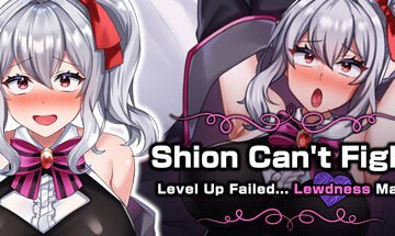Shion Can't Fight! Level Up Failed... Lewdness Maxed (2026) Free Download