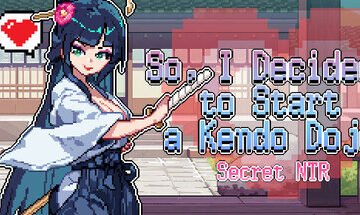 So, I Decided to Start a Kendo Dojo-Secret NTR (2026) Free Download