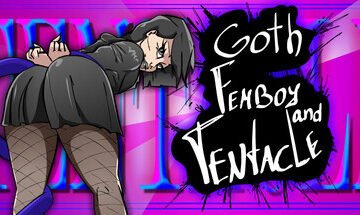 Goth Femboy and Tentacle (2026) Free Download