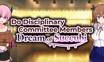 Do Disciplinary Committee Members Dream of Succubi? (2026) Free Download